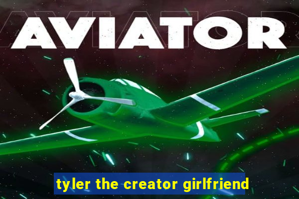 tyler the creator girlfriend